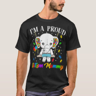 I'm A Proud Autism Mummy Cute Elephant Puzzle Piec T-Shirt