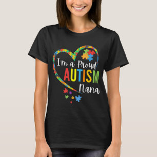 I'm A Proud Autism Nana tee perfect for you to sho