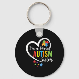 Im A Proud Autism Sister Love Heart Autism Awarene Key Ring