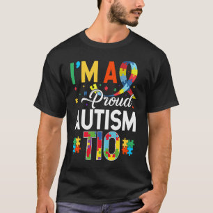 I'm a Proud Autism Tio Matching Autism Awareness D T-Shirt