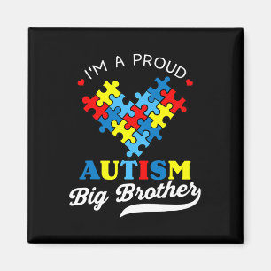 I'm A Proud Big Brother Autism Awareness Autistic Magnet