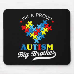 I'm A Proud Big Brother Autism Awareness Autistic Mouse Pad