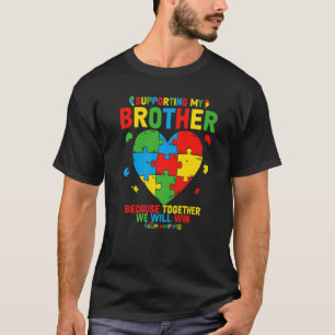I'm A Proud Big Brother Autism Awareness Autistic T-Shirt