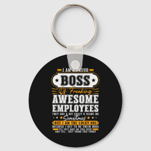 I'm A Proud Boss Of Freaking Awesome Employees Fun Key Ring