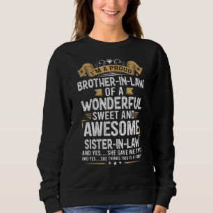 I'm A Proud Brother In Law Of An Awesome Sister In Sweatshirt
