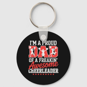 I'm A Proud Dad Of A Freakin' Awesome Cheerleader Key Ring