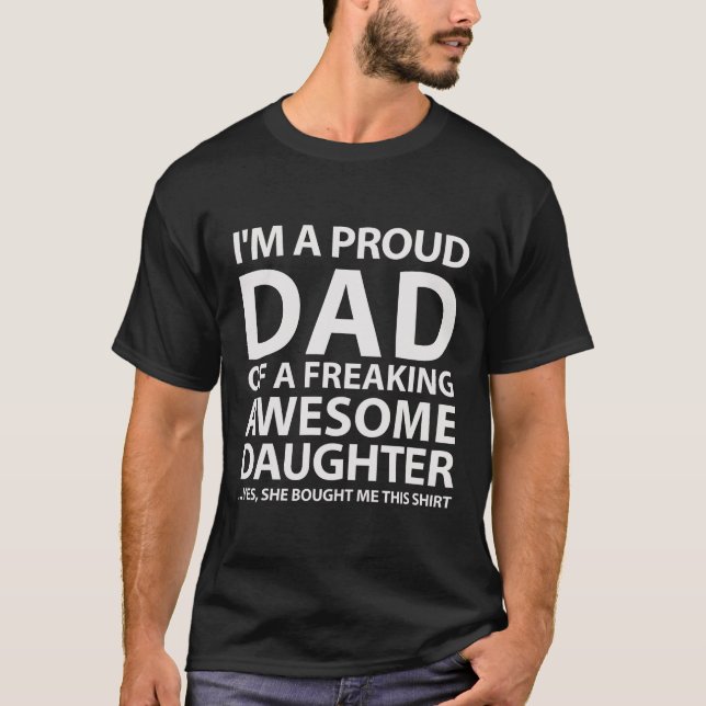 I'm A Proud Dad T-Shirt (Front)