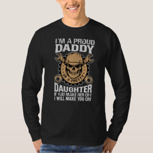 I'm A Proud Daddy Of A Pretty Daughter - Mechanic T-Shirt