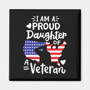 I'm A Proud Daughter Of A Veteran Father's Day Gir Magnet