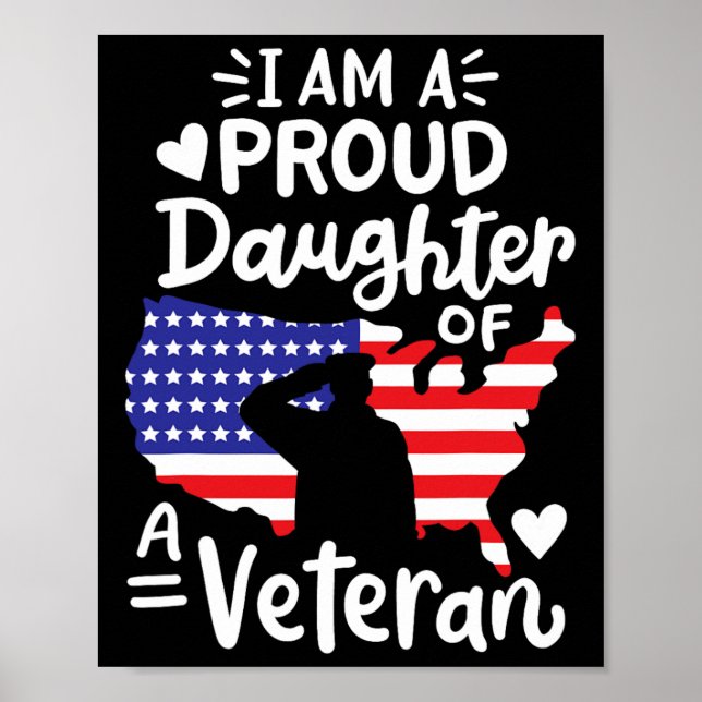 I'm A Proud Daughter Of A Veteran Father's Day Gir Poster (Front)