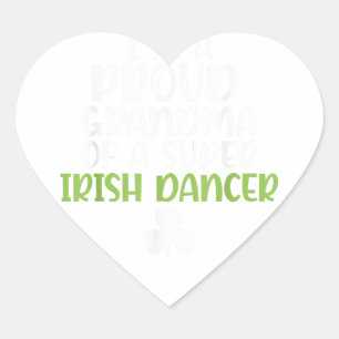 Im a proud Grandma of a Super Irish Dancer Grandmo Heart Sticker