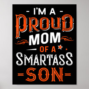 I'm a proud mum of a son for mother's day funny  poster