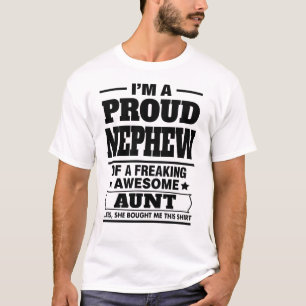 I'm A Proud Nephew Of A Freaking Awesome Auntie T-Shirt