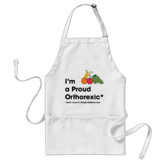 I'm a Proud Orthorexic Standard Apron