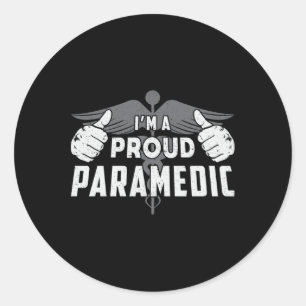I'm A Proud Paramedic Ambulance EMS EMT Aid Funny Classic Round Sticker
