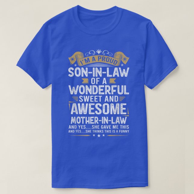 Im A Proud Son In Law Of A Wonderful Awesome Mothe T-Shirt (Design Front)