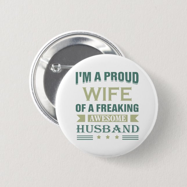 I'm a Proud wife of a freaking awesome husband 6 Cm Round Badge (Front & Back)