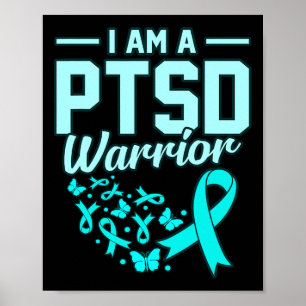 I'm A Ptsd Warrior Stress Awareness Ribbon Support Poster