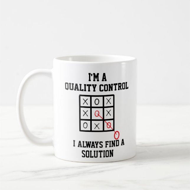 Im A Quality Control I Always Find A Solution  Coffee Mug (Left)