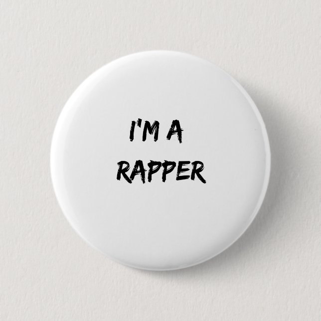 I'm a rapper 6 cm round badge (Front)