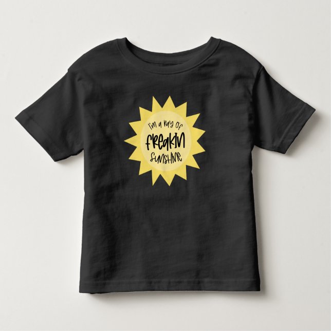 I'm a ray of freakin sunshine funny toddler T-Shirt (Front)