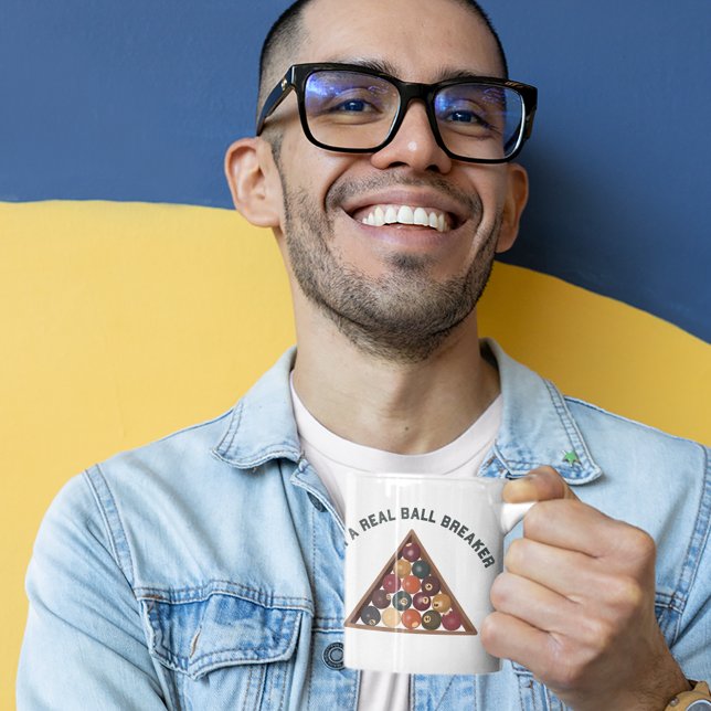 I'm a Real Ball Breaker Billiard Balls Pool Themed Coffee Mug (Creator Uploaded)