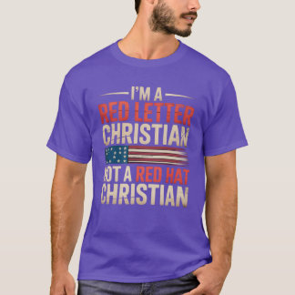 I'M A RED LETTER CHRISTIAN NOT A RED HAT CHRISTIAN T-Shirt