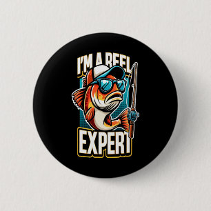 I'm A Reel Expert Fishing Design 6 Cm Round Badge
