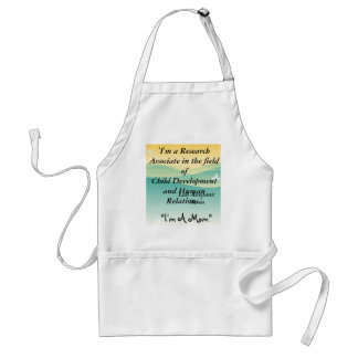 'I'm a Research Associate in the field of Child... Standard Apron