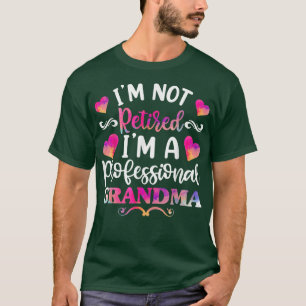 I'm A Retired Grandma For Women, Retirement Grand T-Shirt