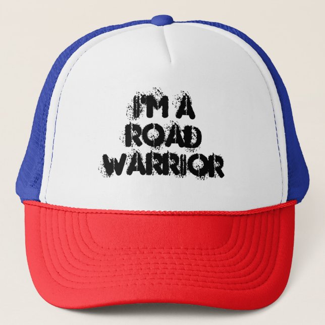 I'm a Road Warrior Trucker hat (Front)