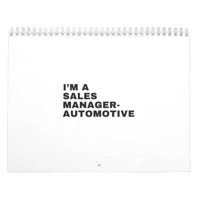 I'M A SALES MANAGER-AUTOMTIVE CALENDAR (Cover)