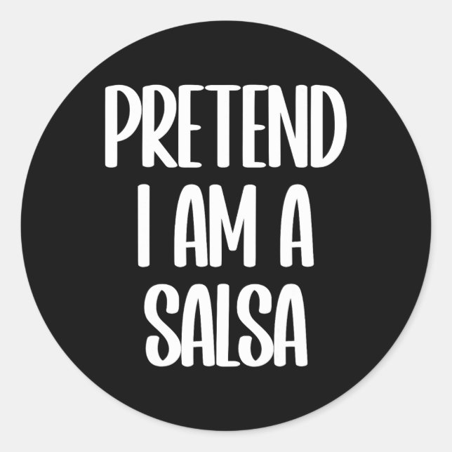 I'm A Salsa Halloween Costume  Classic Round Sticker (Front)