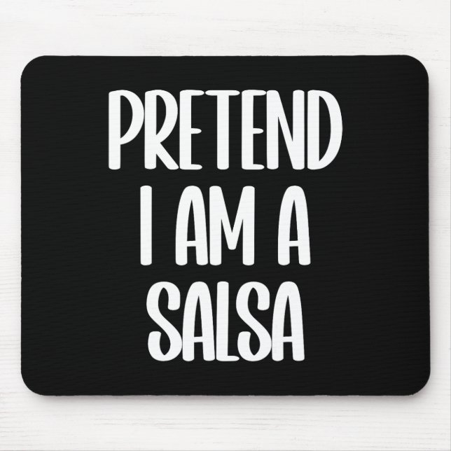 I'm A Salsa Halloween Costume  Mouse Pad (Front)