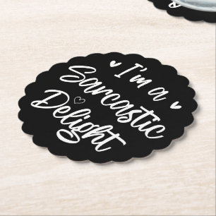 I'm a Sarcastic Delight Sarcasm Lover Humour Quote Paper Coaster
