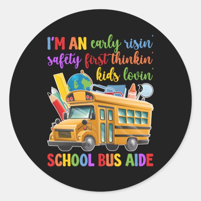 I'M A School Bus Aide Best Bus Aide Classic Round Sticker (Front)