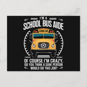 I'm A School Bus Aide Funny Back to School Postcard