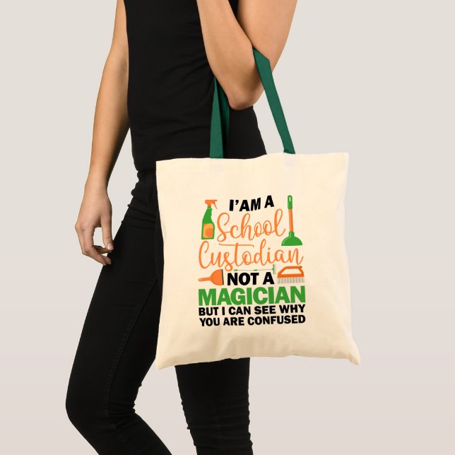 I'm A School Custodian Cool Sarcastic Saying Funny Tote Bag (Front (Product))