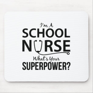 I'm a School Nurse Mouse Pad