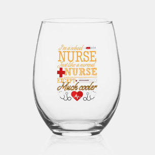 I'm A School Nurse T shirt Stemless Wine Glass