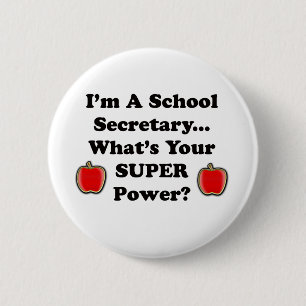I'm a School Secretary 6 Cm Round Badge
