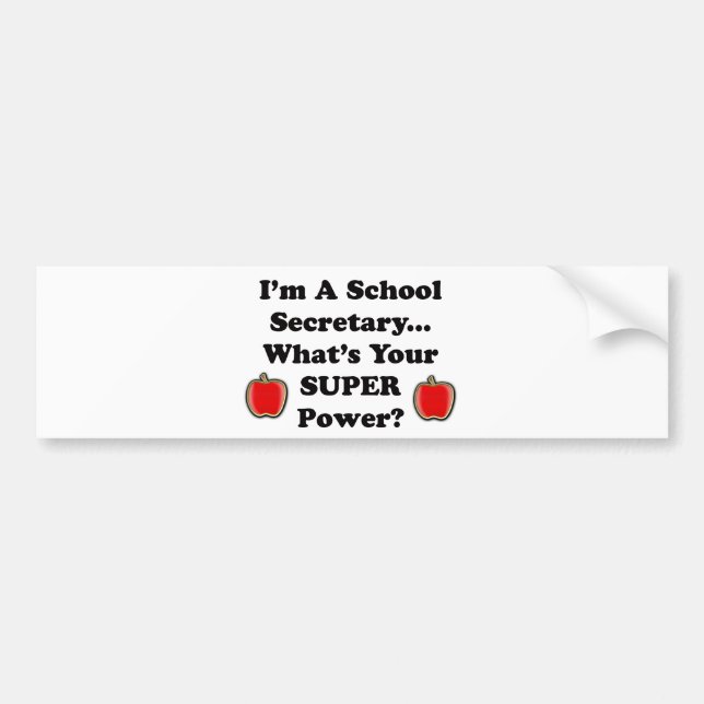 I'm a School Secretary Bumper Sticker (Front)