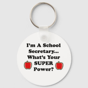 I'm a School Secretary Key Ring