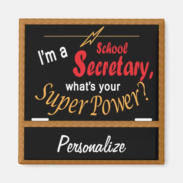 I'm a School Secretary, What's your Superpower? 💪 Magnet (Front)