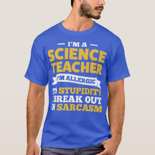 I'm a science teacher I'm allergic Teach Premium T-Shirt
