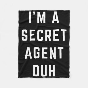 I'm A Secret Agent Duh Easy Halloween Costume Fleece Blanket