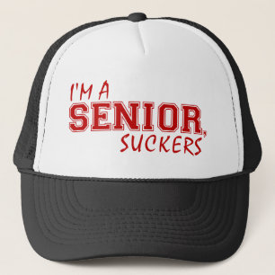 I'm A Senior Suckers Trucker Hat