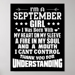 Im A September Girl Born Birthday Quote Funny Poster