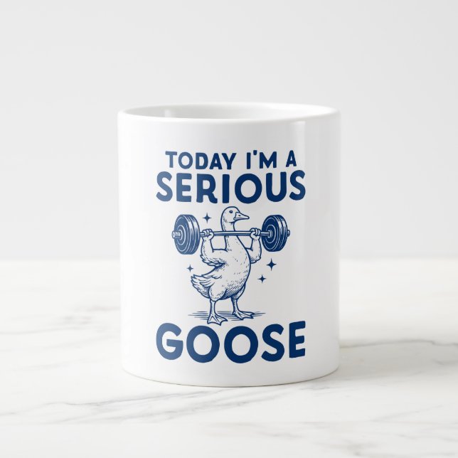 I'm A Serious Goose Fitness Large Coffee Mug (Front)