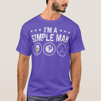 Im A Simple Man 8 Ball Pool Cue Billiards T-Shirt